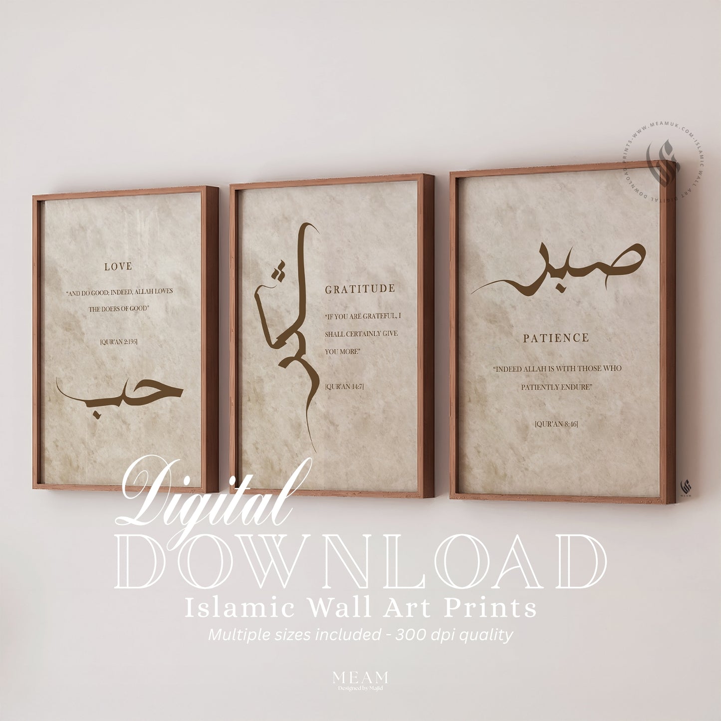 Three framed Islamic wall art prints with Arabic calligraphy sabr, shukr and hubb and English text from the quran on a white wall.